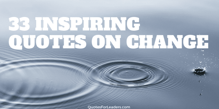 33 Inspiring Quotes on Change