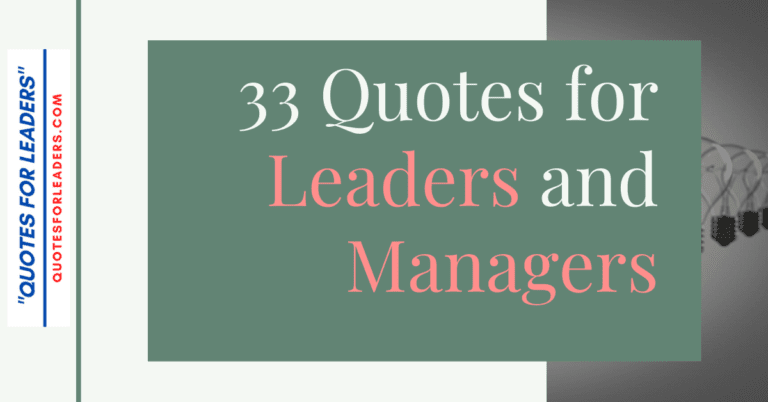 33  Quotes for Leaders and Managers