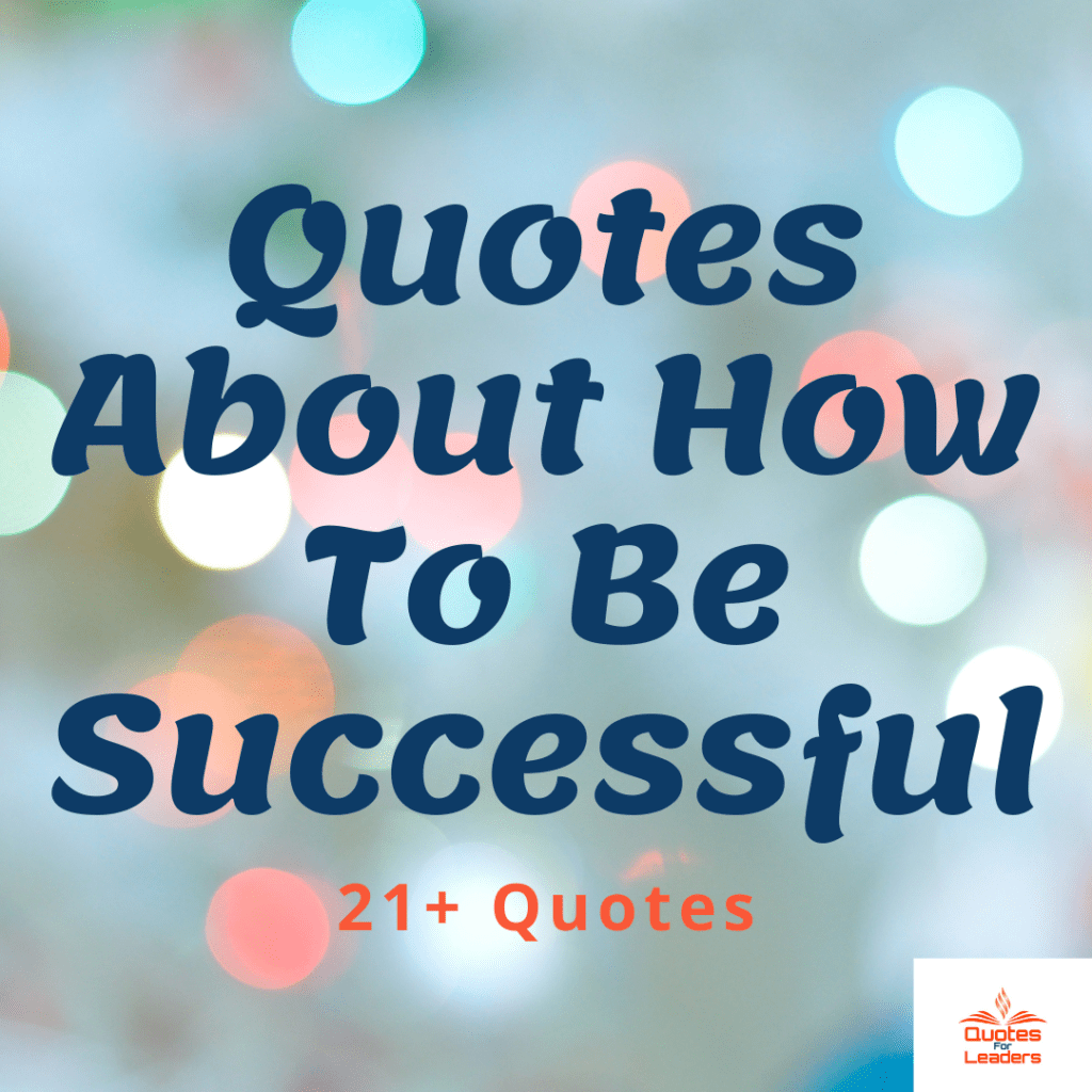 Quotes to Inspire Your Best - Quotes For Leaders