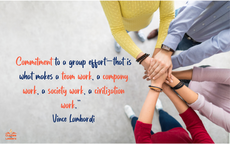 Quotes About Leadership And Teamwork - Quotes For Leaders