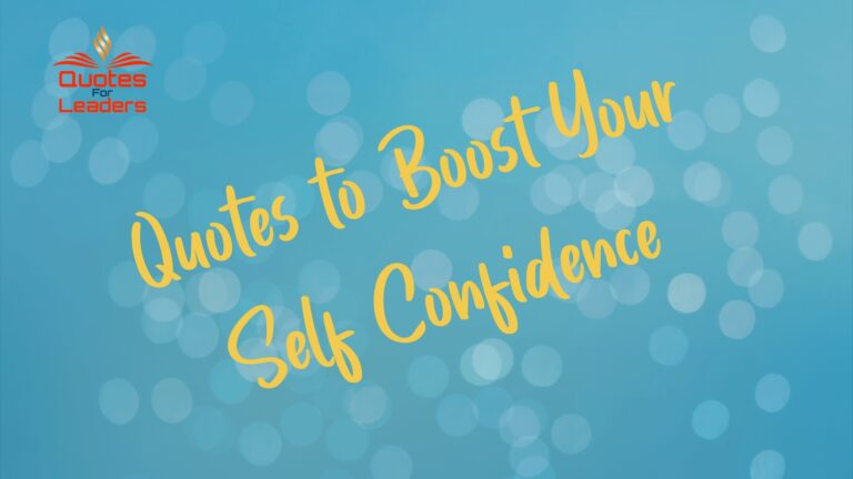 Quotes to  Boost Your Self Confidence