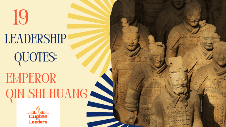 19 Leadership Quotes From China’s First Emperor: Qin Shi Huang